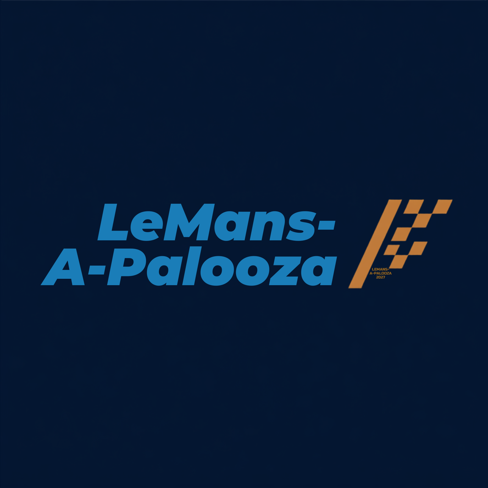 LeMans-A-Palooza 2027